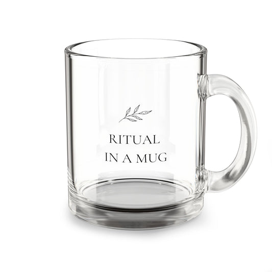 Ritual in a Mug — 10oz Cozy Glass Mug