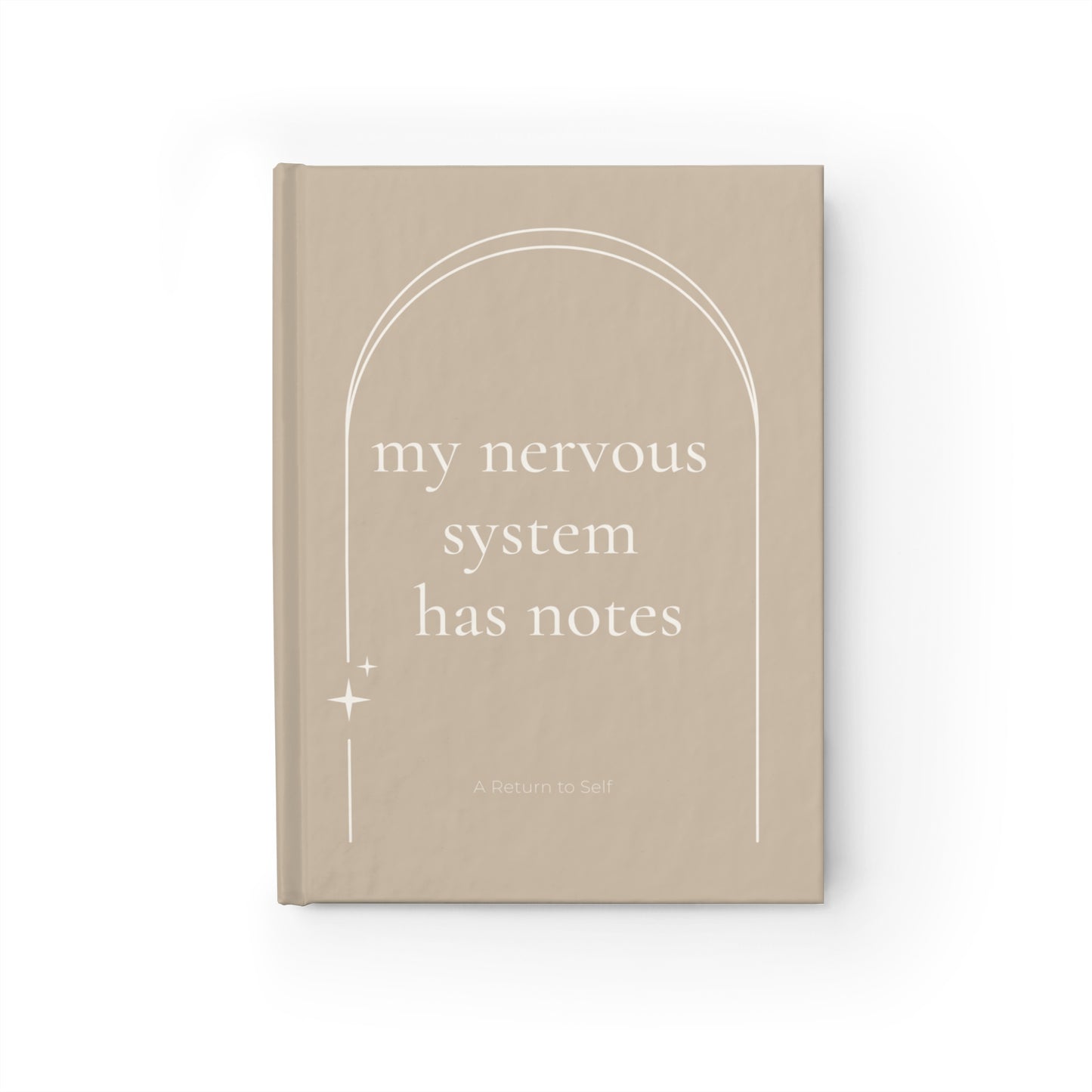 My Nervous System Has Notes Journal - Archway Design — Classic Blank Notebook for Reflection & Calm
