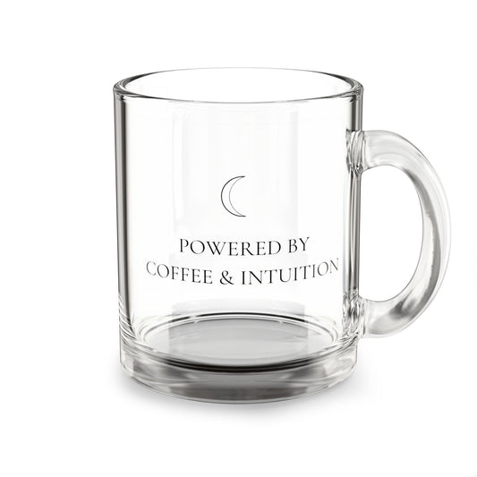 Powered by Coffee & Intuition — 10oz Cozy Glass Mug