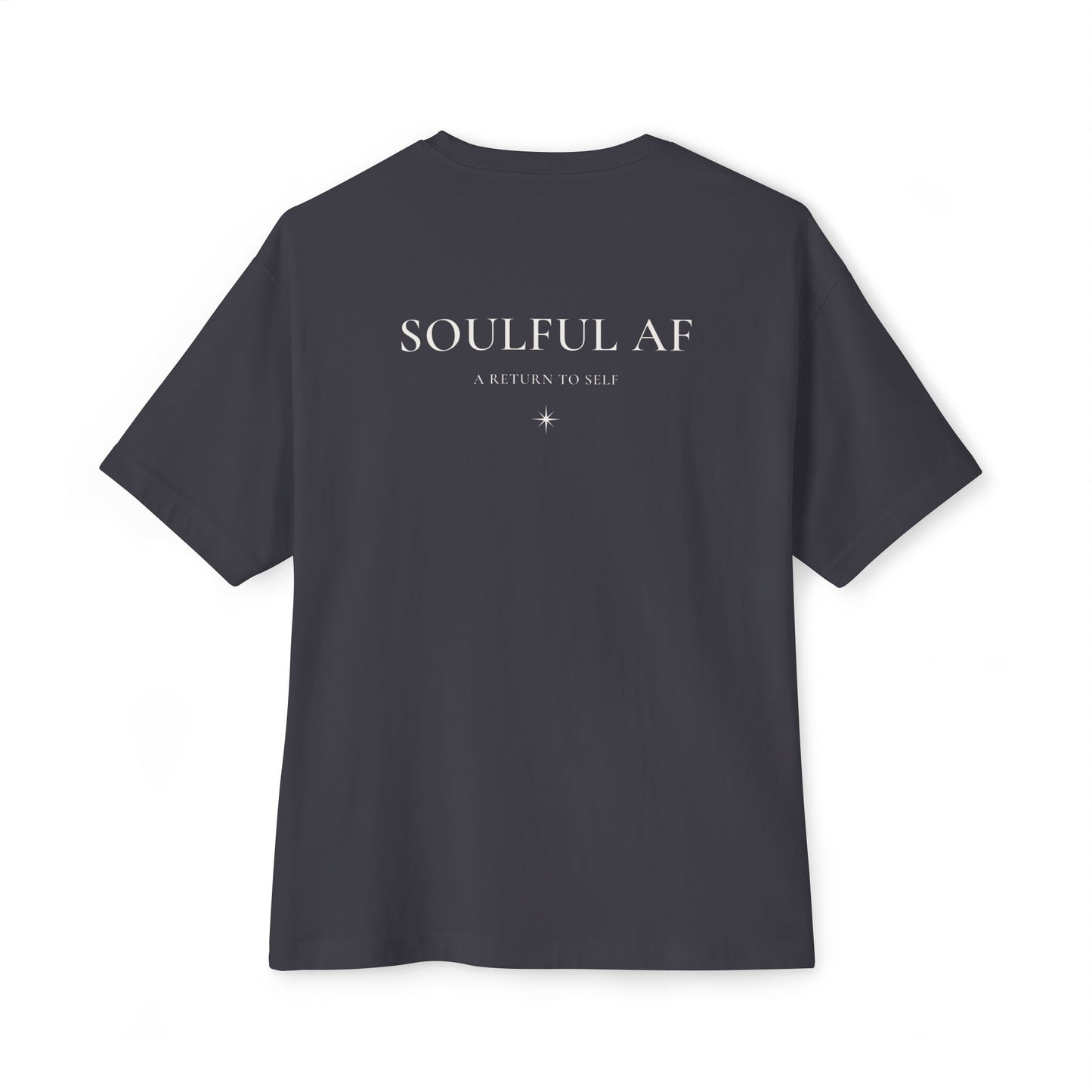 Soulful AF Tee — "A Return to Self" Small Logo Boxy T-Shirt