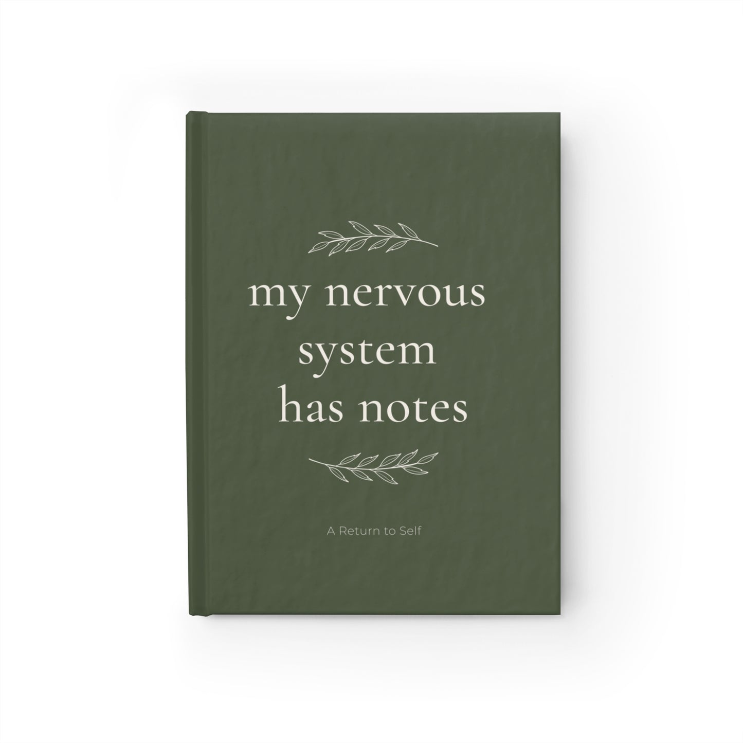 My Nervous System Has Notes Journal - Double Leaf Design in Olive — Classic Blank Notebook for Reflection & Calm
