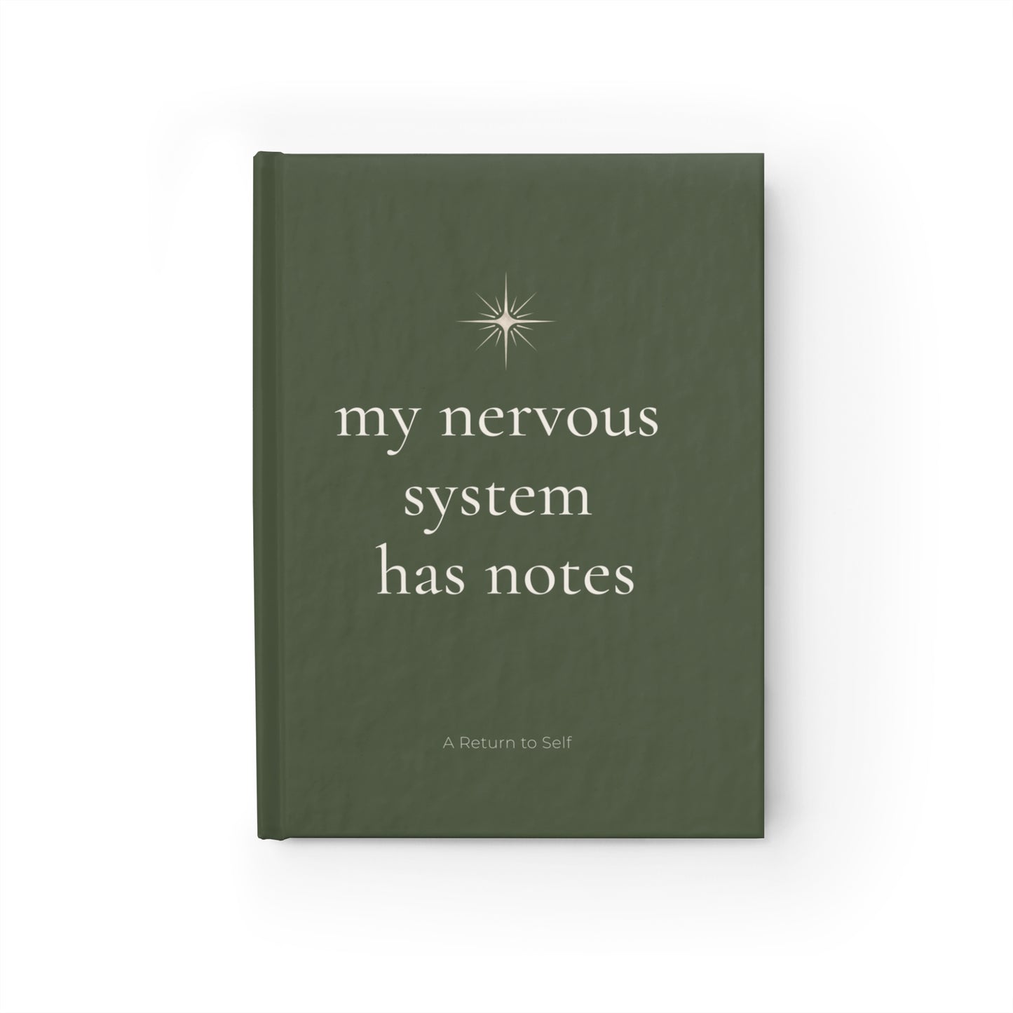My Nervous System Has Notes Journal - North Star Design — Classic Blank Notebook for Reflection & Calm